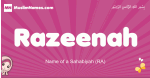 Razeenah arabic girls name and meaning, muslim girl name Razeenah