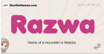 Razwa muslim girls name and meaning, islamic girls name Razwa