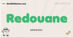 Redouane muslim boys name and meaning, islamic boys name Redouane