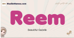Reem muslim girls name and meaning, islamic girls name Reem