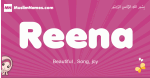Reena arabic girls name and meaning, muslim girl name Reena