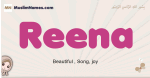 Reena muslim girls name and meaning, islamic girls name Reena