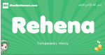 Rehena arabic girl name and meaning, quranic girls name Rehena