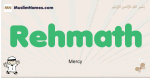 Rehmath muslim boys name and meaning, islamic boys name Rehmath