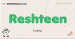 Reshteen muslim boys name and meaning, islamic boys name Reshteen