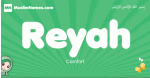 Reyah arabic girl name and meaning, quranic girls name Reyah