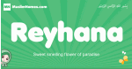 Reyhana arabic girl name and meaning, quranic girls name Reyhana