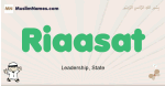 Riaasat muslim boys name and meaning, islamic boys name Riaasat
