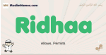 Ridhaa muslim boys name and meaning, islamic boys name Ridhaa