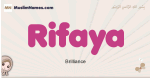 Rifaya muslim girls name and meaning, islamic girls name Rifaya