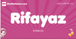 Rifayaz arabic girls name and meaning, muslim girl name Rifayaz