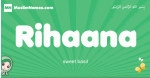 Rihaana arabic girl name and meaning, quranic girls name Rihaana