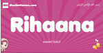 Rihaana arabic girls name and meaning, muslim girl name Rihaana