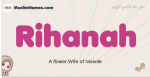 Rihanah muslim girls name and meaning, islamic girls name Rihanah