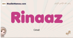 Rinaaz muslim girls name and meaning, islamic girls name Rinaaz