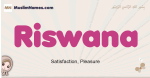 Riswana muslim girls name and meaning, islamic girls name Riswana