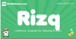 Rizq arabic boys name and meaning, quranic boys name Rizq