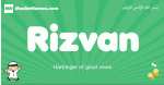 Rizvan arabic boys name and meaning, quranic boys name Rizvan