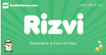 Rizvi arabic boys name and meaning, quranic boys name Rizvi