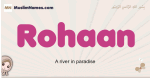 Rohaan muslim girls name and meaning, islamic girls name Rohaan