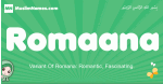Romaana arabic girl name and meaning, quranic girls name Romaana