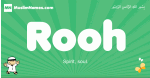 Rooh arabic boys name and meaning, quranic boys name Rooh