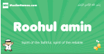 Roohul-amin arabic boys name and meaning, quranic boys name Roohul-amin