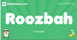 Roozbah arabic boys name and meaning, quranic boys name Roozbah
