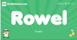Rowel arabic boys name and meaning, quranic boys name Rowel