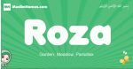 Roza arabic girl name and meaning, quranic girls name Roza