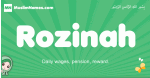 Rozinah arabic girl name and meaning, quranic girls name Rozinah
