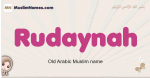 Rudaynah muslim girls name and meaning, islamic girls name Rudaynah