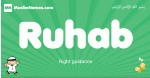 Ruhab arabic boys name and meaning, quranic boys name Ruhab