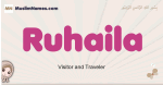 Ruhaila muslim girls name and meaning, islamic girls name Ruhaila