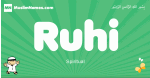 Ruhi arabic boys name and meaning, quranic boys name Ruhi
