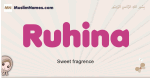 Ruhina muslim girls name and meaning, islamic girls name Ruhina