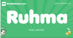 Ruhma arabic girl name and meaning, quranic girls name Ruhma