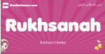 Rukhsanah arabic girls name and meaning, muslim girl name Rukhsanah