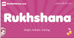 Rukhshana arabic girls name and meaning, muslim girl name Rukhshana