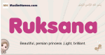 Ruksana muslim girls name and meaning, islamic girls name Ruksana
