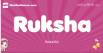 Ruksha arabic girls name and meaning, muslim girl name Ruksha