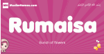 Rumaisa arabic girls name and meaning, muslim girl name Rumaisa