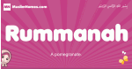 Rummanah arabic girls name and meaning, muslim girl name Rummanah