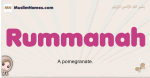 Rummanah muslim girls name and meaning, islamic girls name Rummanah