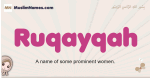 Ruqayqah muslim girls name and meaning, islamic girls name Ruqayqah