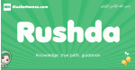 Rushda arabic girl name and meaning, quranic girls name Rushda