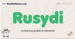 Rusydi muslim boys name and meaning, islamic boys name Rusydi
