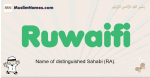 Ruwaifi muslim boys name and meaning, islamic boys name Ruwaifi