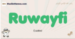Ruwayfi muslim boys name and meaning, islamic boys name Ruwayfi