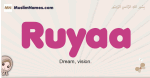 Ruyaa muslim girls name and meaning, islamic girls name Ruyaa